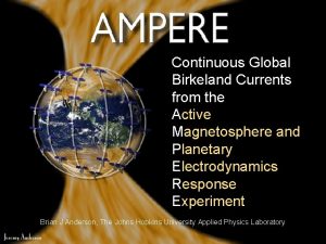 Continuous Global Birkeland Currents from the Active Magnetosphere