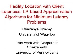 Facility Location with Client Latencies LPbased Approximation Algorithms
