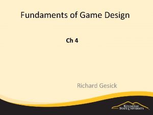 Fundaments of Game Design Ch 4 Richard Gesick