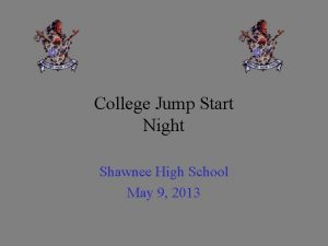 College Jump Start Night Shawnee High School May