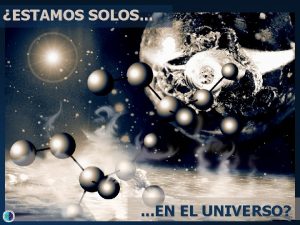 ESTAMOS SOLOS EN EL UNIVERSO MUNDOS DE NUESTRO