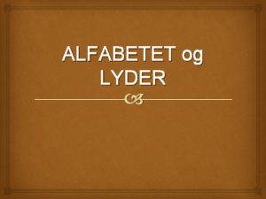 ALFABETET og LYDER ALFABETSANG http www youtube comwatch