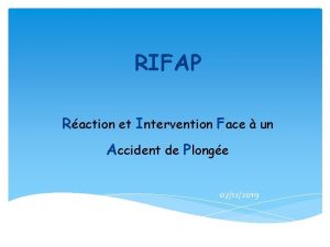 RIFAP Raction et Intervention Face un Accident de