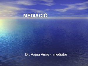 MEDICI Dr Vajna Virg meditor MI A KONFLIKTUS