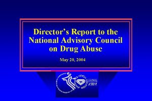 Directors Report to the National Advisory Council on