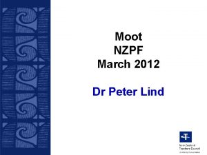 Moot NZPF March 2012 Dr Peter Lind Key
