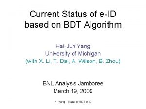 Current Status of eID based on BDT Algorithm