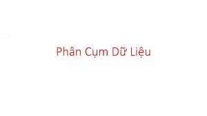 Phn Cm D Liu Phn cm Phn tp
