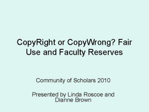 Copy Right or Copy Wrong Fair Use and