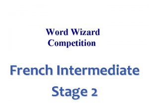 Word Wizard Competition French Intermediate Stage 2 ankle