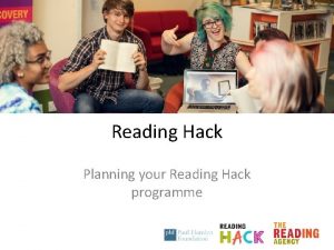Reading Hack Planning your Reading Hack programme What