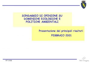 SONDAGGIO DI OPINIONE SU DOMENICHE ECOLOGICHE E POLITICHE