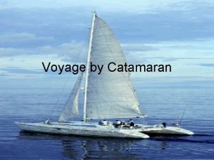 Voyage by Catamaran LongDistance Semantic Navigation from Myth
