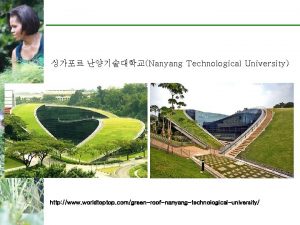 Nanyang Technological University http www worldtoptop comgreenroofnanyangtechnologicaluniversity http