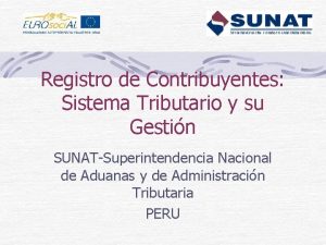 Registro de Contribuyentes Sistema Tributario y su Gestin