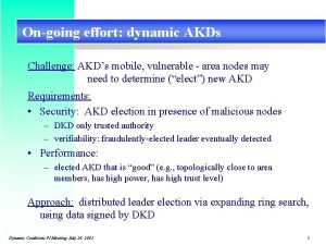 Ongoing effort dynamic AKDs Challenge AKDs mobile vulnerable