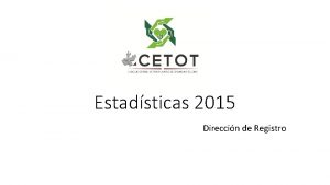 Estadsticas 2015 Direccin de Registro Registro de Pacientes