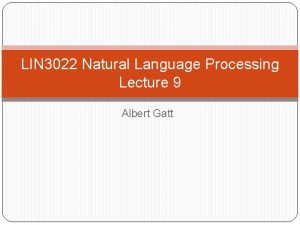 LIN 3022 Natural Language Processing Lecture 9 Albert