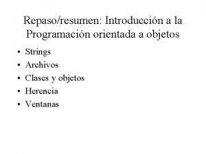 Repasoresumen Introduccin a la Programacin orientada a objetos