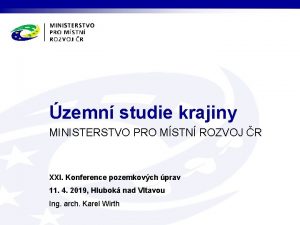 zemn studie krajiny MINISTERSTVO PRO MSTN ROZVOJ R