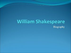 William Shakespeare Biography Shakespeare Most famous writer in