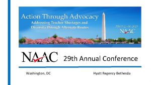 29 th Annual Conference Washington DC Hyatt Regency