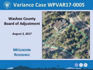 Variance Case WPVAR 17 0005 Washoe County Board