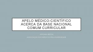 APELO MDICOCIENTFICO ACERCA DA BASE NACIONAL COMUM CURRICULAR