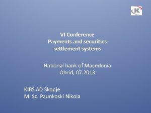 VI Conference Payments and securities settlement systems National