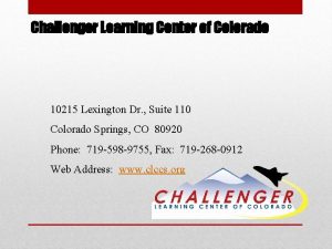 Challenger Learning Center of Colorado 10215 Lexington Dr