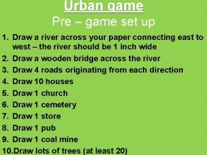 Urban game Pre game set up 1 Draw