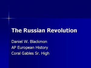 The Russian Revolution Daniel W Blackmon AP European