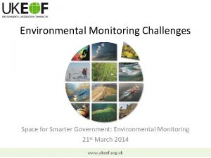 Environmental Monitoring Challenges Space for Smarter Government Environmental