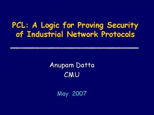 PCL A Logic for Proving Security of Industrial