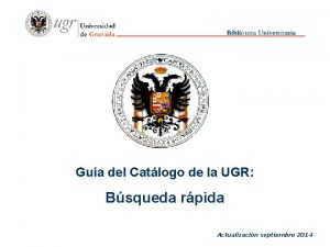 Gua del Catlogo de la UGR Bsqueda rpida