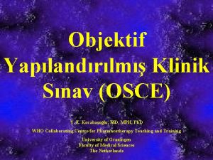 Objektif Yaplandrlm Klinik Snav OSCE Y E Kocabaolu