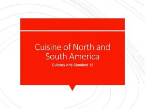 Cuisine of North and South America Culinary Arts