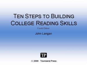 TEN STEPS TO BUILDING COLLEGE READING SKILLS Fourth