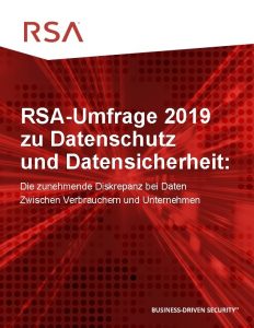 RSAUmfrage 2019 zu Datenschutz und Datensicherheit Die zunehmende