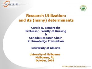 www ualberta cakusp Research Utilization and its many