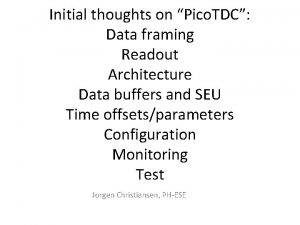 Initial thoughts on Pico TDC Data framing Readout