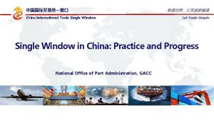 China International Trade Single Window Let Trade Simple