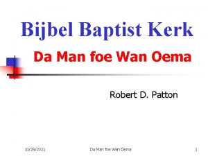 Bijbel Baptist Kerk Da Man foe Wan Oema