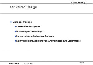 Rainer Krning Structured Design n Ziele des Designs