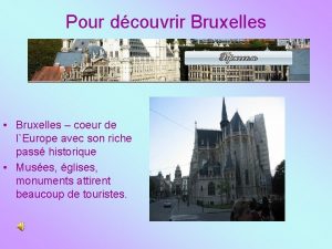Pour dcouvrir Bruxelles Bruxelles coeur de lEurope avec