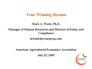 Your Winning Resume Mark A Wade Ph D