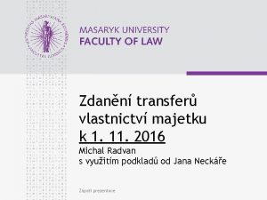 Zdann transfer vlastnictv majetku k 1 11 2016