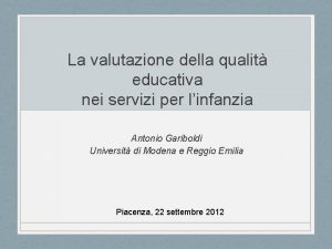 La valutazione della qualit educativa nei servizi per