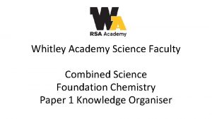 Whitley Academy Science Faculty Combined Science Foundation Chemistry