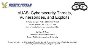 s UAS Cybersecurity Threats Vulnerabilities and Exploits J